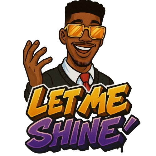 Let Me Shine 